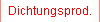 Dichtungsprod.